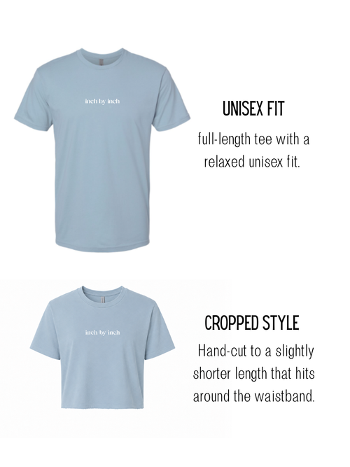 Inch by Inch Tee